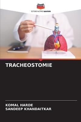 Tracheostomie - Komal Harde,Sandeep Khandaitkar - cover