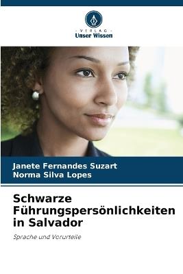 Schwarze Führungspersönlichkeiten in Salvador - Janete Fernandes Suzart,Norma Silva Lopes - cover