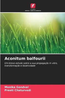 Aconitum balfourii - Monika Gondval,Preeti Chaturvedi - cover