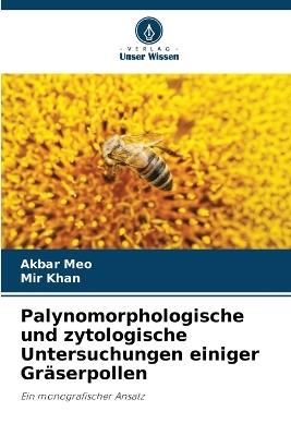 Palynomorphologische und zytologische Untersuchungen einiger Gräserpollen - Akbar Meo,Mir Khan - cover