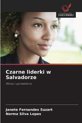 Czarne liderki w Salvadorze - Janete Fernandes Suzart,Norma Silva Lopes - cover