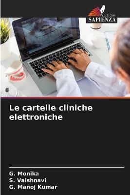 Le cartelle cliniche elettroniche - G Monika,S Vaishnavi,G Manoj Kumar - cover