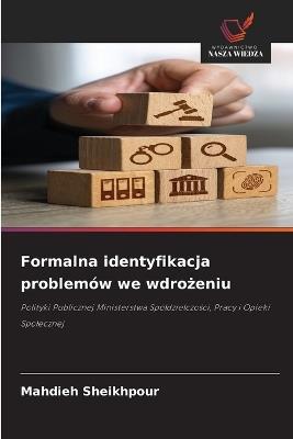 Formalna identyfikacja problemów we wdrożeniu - Mahdieh Sheikhpour - cover