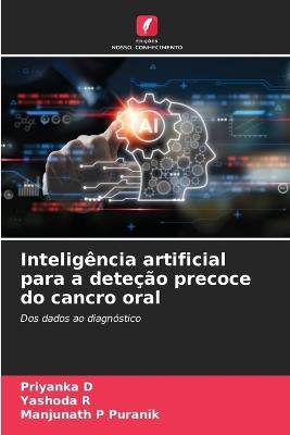 Inteligência artificial para a deteção precoce do cancro oral - Priyanka D,Yashoda R,Manjunath P Puranik - cover