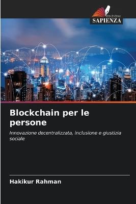 Blockchain per le persone - Hakikur Rahman - cover