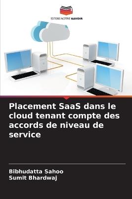 Placement SaaS dans le cloud tenant compte des accords de niveau de service - Bibhudatta Sahoo,Sumit Bhardwaj - cover
