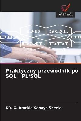 Praktyczny przewodnik po SQL i PL/SQL - G Arockia Sahaya Sheela - cover
