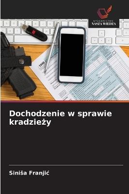 Dochodzenie w sprawie kradzieży - Sinisa Franjic - cover