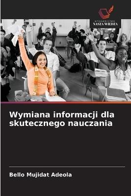 Wymiana informacji dla skutecznego nauczania - Bello Mujidat Adeola - cover