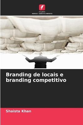 Branding de locais e branding competitivo - Shaista Khan - cover