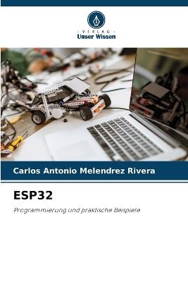 Esp32 - Carlos Antonio Melendrez Rivera - cover