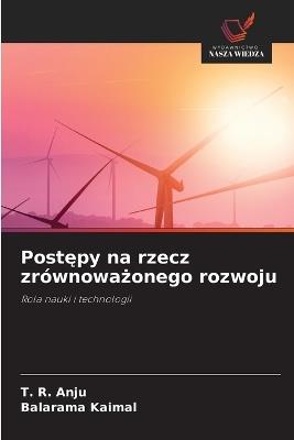 Postępy na rzecz zrównoważonego rozwoju - T R Anju,Balarama Kaimal - cover