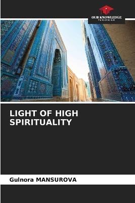 Light of High Spirituality - Gulnora Mansurova - cover