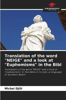 Translation of the word "NEIGE" and a look at "Euphemisms" in the Bibl - Michel Djoi - cover