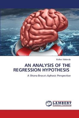 An Analysis of the Regression Hypothesis - Esther Mafunda - cover