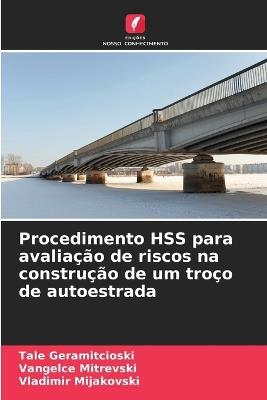 Procedimento HSS para avaliação de riscos na construção de um troço de autoestrada - Tale Geramitcioski,Vangelce Mitrevski,Vladimir Mijakovski - cover
