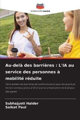 Au-delà des barrières: L'IA au service des personnes à mobilité réduite - Subhajyoti Halder,Saikat Paul - cover