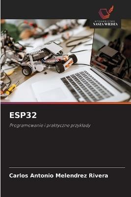 Esp32 - Carlos Antonio Melendrez Rivera - cover