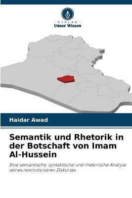 Semantik und Rhetorik in der Botschaft von Imam Al-Hussein - Haidar Awad - cover