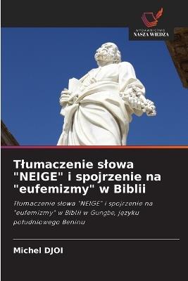 Tlumaczenie slowa "NEIGE" i spojrzenie na "eufemizmy" w Biblii - Michel Djoi - cover