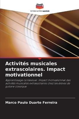 Activités musicales extrascolaires. Impact motivationnel - Marco Paulo Duarte Ferreira - cover