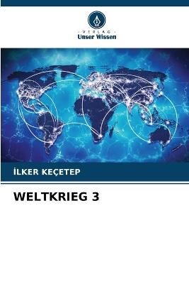 Weltkrieg 3 - İlker Keçetep - cover