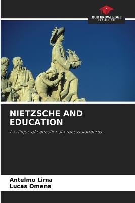 Nietzsche and Education - Antelmo Lima,Lucas Omena - cover