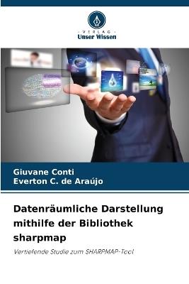 Datenräumliche Darstellung mithilfe der Bibliothek sharpmap - Giuvane Conti,Everton C de Araújo - cover