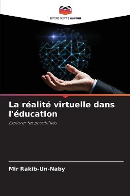La réalité virtuelle dans l'éducation - Mir Rakib-Un-Naby - cover