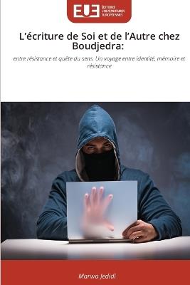 L'écriture de Soi et de l'Autre chez Boudjedra - Marwa Jedidi - cover