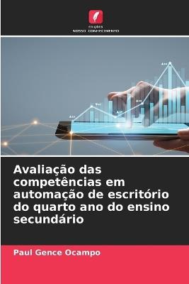 Avaliação das competências em automação de escritório do quarto ano do ensino secundário - Paul Gence Ocampo - cover