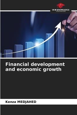 Financial development and economic growth - Kenza Medjahed - cover