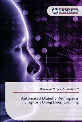 Automated Diabetic Retinopathy Diagnosis Using Deep Learning - Mary Vespa M,Jose P,Abirami T V - cover