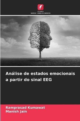 Análise de estados emocionais a partir do sinal EEG - Ramprasad Kumawat,Manish Jain - cover