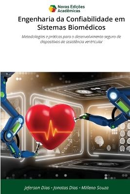 Engenharia da Confiabilidade em Sistemas Biomédicos - Jeferson Dias,Jonatas Dias,Millena Souza - cover