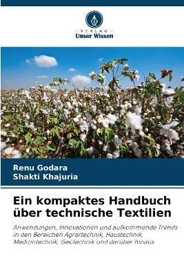 Ein kompaktes Handbuch über technische Textilien - Renu Godara,Shakti Khajuria - cover