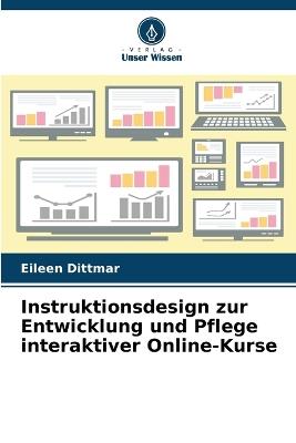 Instruktionsdesign zur Entwicklung und Pflege interaktiver Online-Kurse - Eileen Dittmar - cover