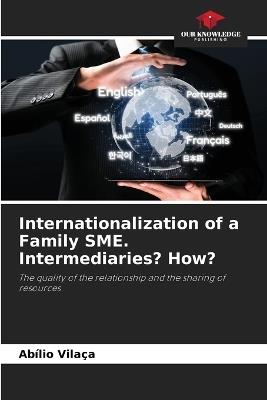 Internationalization of a Family SME. Intermediaries? How? - Abílio Vilaça - cover