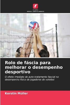 Rolo de fáscia para melhorar o desempenho desportivo - Kerstin Müller - cover