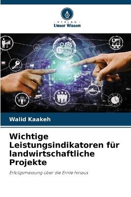 Wichtige Leistungsindikatoren für landwirtschaftliche Projekte - Walid Kaakeh - cover