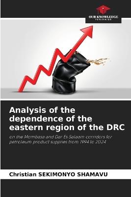 Analysis of the dependence of the eastern region of the DRC - Christian Sekimonyo Shamavu - cover