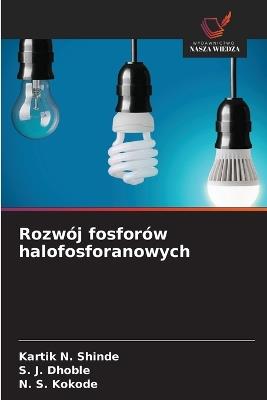 Rozwój fosforów halofosforanowych - Kartik N Shinde,S J Dhoble,N S Kokode - cover
