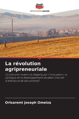 La révolution agripreneuriale - Orisaremi Joseph Omeiza - cover