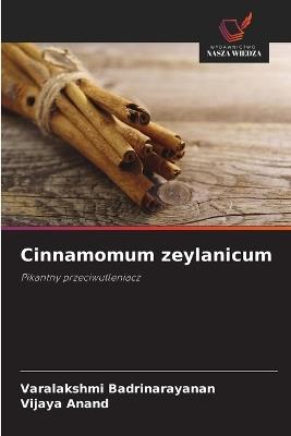 Cinnamomum zeylanicum - Varalakshmi Badrinarayanan,Vijaya Anand - cover