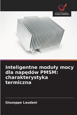 Inteligentne moduly mocy dla napędów PMSM: charakterystyka termiczna - Giuseppe Laudani - cover