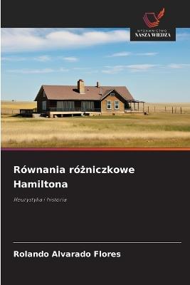 Równania różniczkowe Hamiltona - Rolando Alvarado Flores - cover