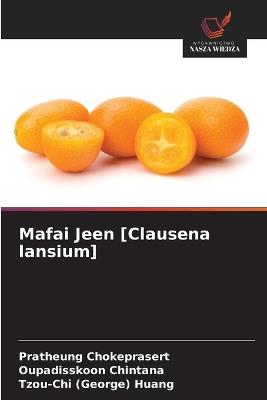 Mafai Jeen [Clausena lansium] - Pratheung Chokeprasert,Oupadisskoon Chintana,Tzou-Chi (George) Huang - cover
