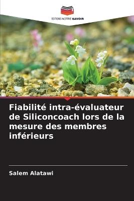 Fiabilité intra-évaluateur de Siliconcoach lors de la mesure des membres inférieurs - Salem Alatawi - cover