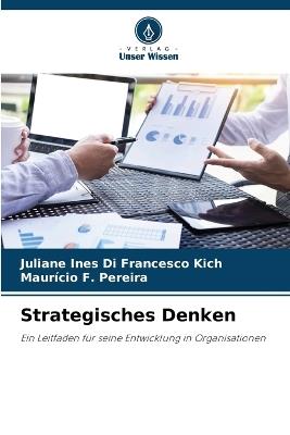 Strategisches Denken - Juliane Ines Di Francesco Kich,Maurício F Pereira - cover
