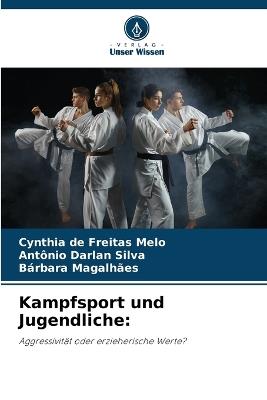 Kampfsport und Jugendliche - Cynthia de Freitas Melo,Antônio Darlan Silva,Bárbara Magalhães - cover
